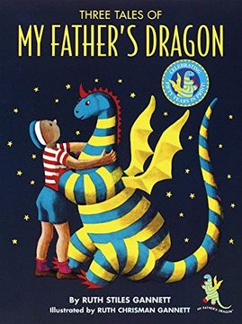 portada My Father's Dragon: Three Tales: 50Th Anniversary ed (in English)