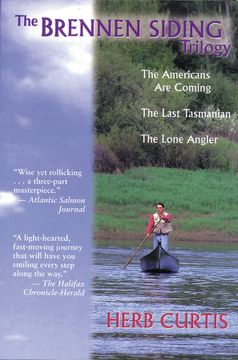 portada The Brennen Siding Trilogy: The Americans are Coming - the Last Tasmanian - the Lone Angler (en Inglés)
