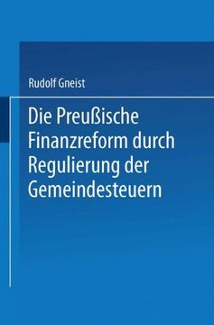 portada Die Preussische Finanzreform durch Regulirung der Gemeindesteuern