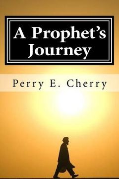 portada A Prophet's Journey (en Inglés)