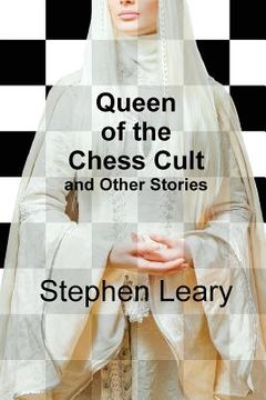 portada Queen of the Chess Cult and Other Stories (in English)