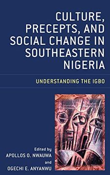 portada Culture, Precepts, and Social Change in Southeastern Nigeria: Understanding the Igbo (en Inglés)
