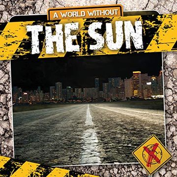 portada The sun (a World Without) (in English)