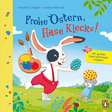 portada Frohe Ostern, Hase Klecks! Pappbilderbuch ab 2 Jahren - mit Großen Überraschungsklappen (in German)