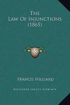 portada the law of injunctions (1865) (en Inglés)