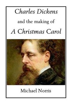 portada charles dickens and the making of a christmas carol