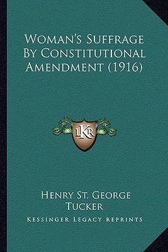 portada woman's suffrage by constitutional amendment (1916) (en Inglés)