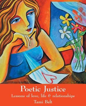 portada Poetic Justice: Lessons of love, life & relationships (en Inglés)