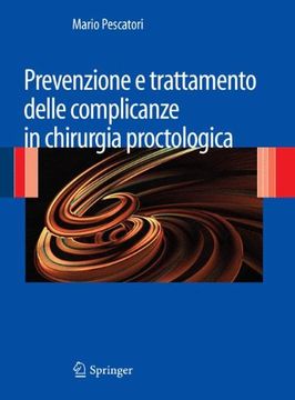 portada Prevenzione E Trattamento Delle Complicanze in Chirurgia Proctologica (in Italian)