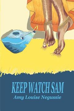 portada Keep Watch Sam: A Story of Jesus in an Indian Context (en Inglés)