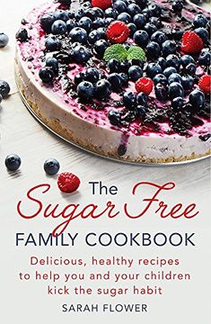portada The Sugar-Free Family Cookbook (in English)