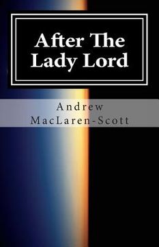 portada After The Lady Lord: the sequel to Report on Sample 717 (in English)
