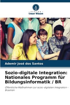 portada Sozio-digitale Integration: Nationales Programm für Bildungsinformatik / BR (en Alemán)
