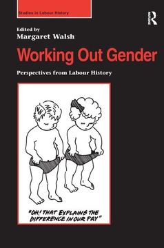 portada Working out Gender: Perspectives From Labour History (en Inglés)