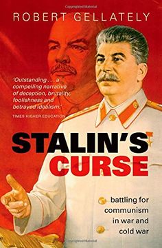 portada Stalin's Curse: Battling for Communism in War and Cold War