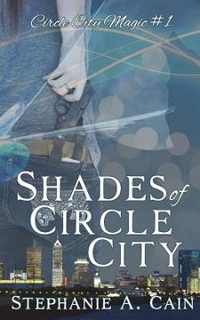 portada Shades of Circle City (en Inglés)