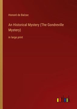 portada An Historical Mystery (The Gondreville Mystery): In Large Print (en Inglés)