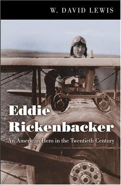 portada Eddie Rickenbacker: An American Hero in the Twentieth Century (en Inglés)