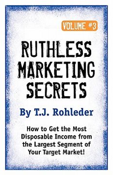 portada ruthless marketing secrets, vol. 3