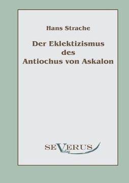 portada Der Eklektizismus des Antiochus von Askalon (en Alemán)