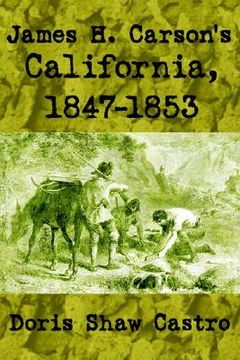 portada james h. carson's california, 1847-1853 (en Inglés)