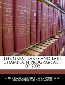 portada the great lakes and lake champlain program act of 2002 (en Inglés)