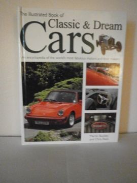 portada The Illustrated Book of Classic and Dream Cars (en Inglés)