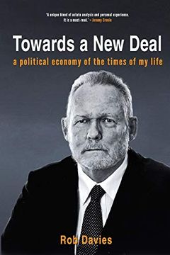 portada Towards a new Deal - a Political Economy of the Times of my Life (en Inglés)