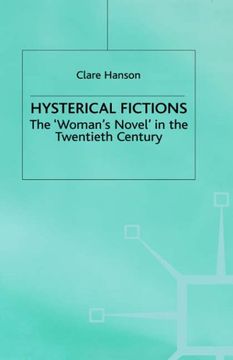 portada Hysterical Fictions: The "Woman's Novel" in the Twentieth Century