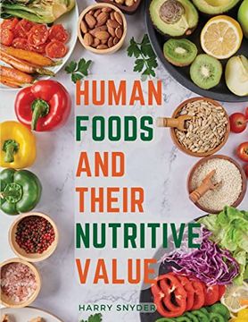 portada Human Foods and Their Nutritive Value (en Inglés)