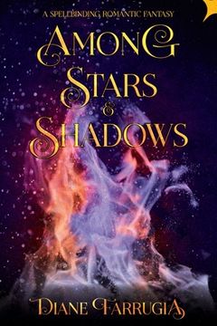 portada Among Stars and Shadows: A Spellbinding Romantic Fantasy (en Inglés)