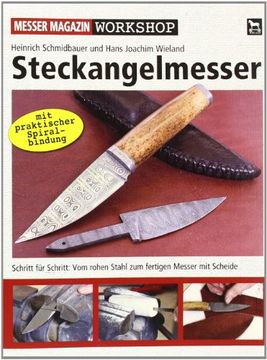 portada Steckangelmesser: Schritt für Schritt: Von der Skizze zum fertigen Messer mit Scheide (en Alemán)