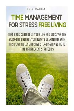 portada Time Management for Stress Free Living (en Inglés)