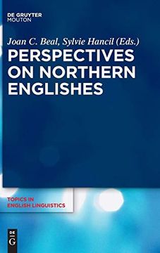 portada Perspectives on Northern Englishes (Topics in English Linguistics) (en Inglés)