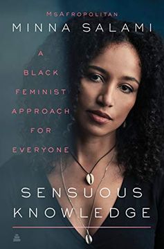 portada Sensuous Knowledge: A Black Feminist Approach for Everyone 