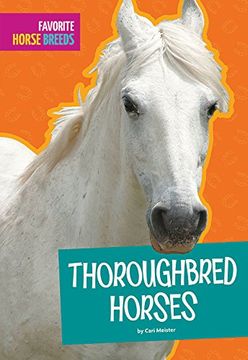 portada Thoroughbred Horses (Favorite Horse Breeds) (en Inglés)