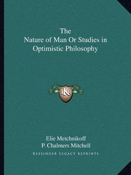 portada the nature of man or studies in optimistic philosophy (en Inglés)