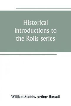 portada Historical Introductions to the Rolls Series (en Inglés)