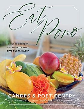 portada Eat Pono: Source Locally. Eat Nutritiously. Live Sustainably. (en Inglés)