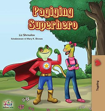 portada Pagiging Superhero: Being a Superhero (Tagalog Bedtime Collection) (en Tagalog)