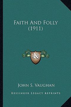 portada faith and folly (1911) (en Inglés)