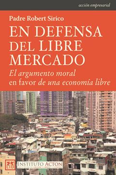 portada En Defensa del Libre Mercado (in Spanish)
