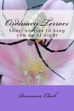 portada Ordinary Terrors: Short Stories to Keep You Up Nights (en Inglés)