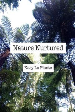 portada Nature Nurtured (en Inglés)