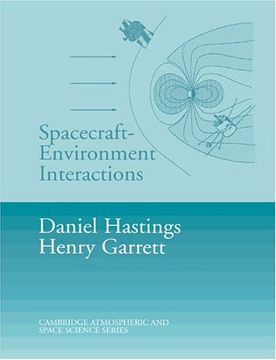 portada Spacecraft-Environment Interactions Paperback (Cambridge Atmospheric and Space Science Series) (in English)