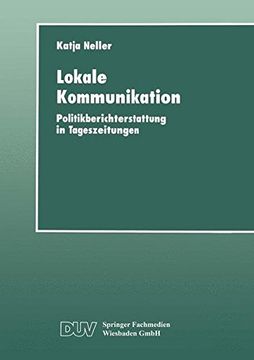 portada Lokale Kommunikation: Politikberichterstattung in Tageszeitungen (DUV Sozialwissenschaft)