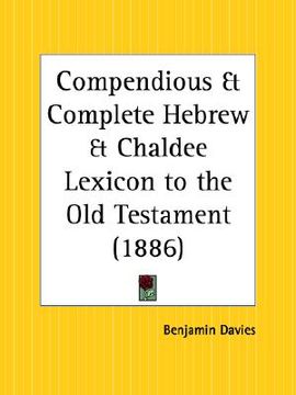 portada compendious and complete hebrew and chaldee lexicon to the old testament (en Inglés)
