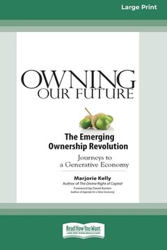 portada Owning our Future: The Emerging Ownership Revolution (en Inglés)