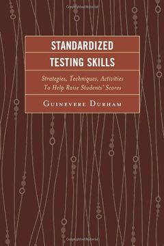 portada Standardized Testing Skills: Strategies, Techniques, Activities To Help Raise Students' Scores