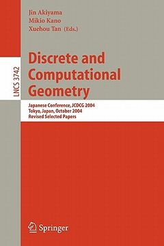 portada discrete and computational geometry: japanese conference, jcdcg 2004, tokyo, japan oct 8-11,2004 revised selected papers